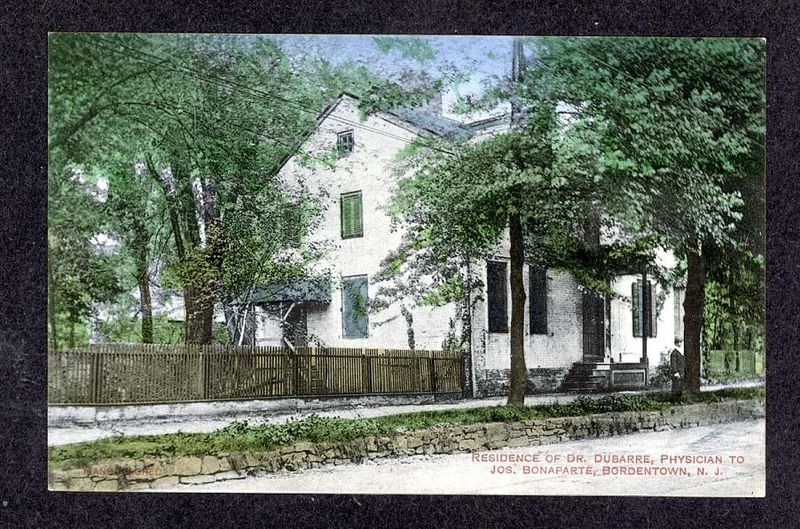 Bordentown Residence of Dr Dubarre who was physician to Joseph